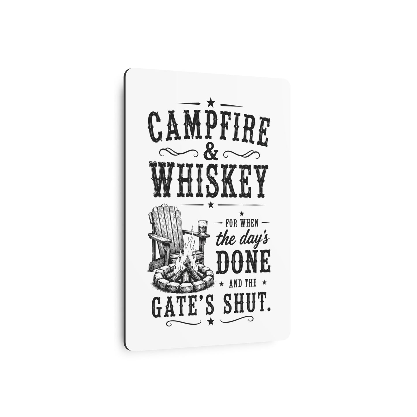 Campfire and Whisky  Metal Art Sign