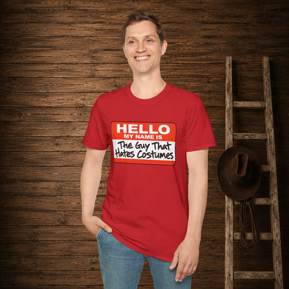 Guy That Hate's Costumes   Adult Size T-Shirt