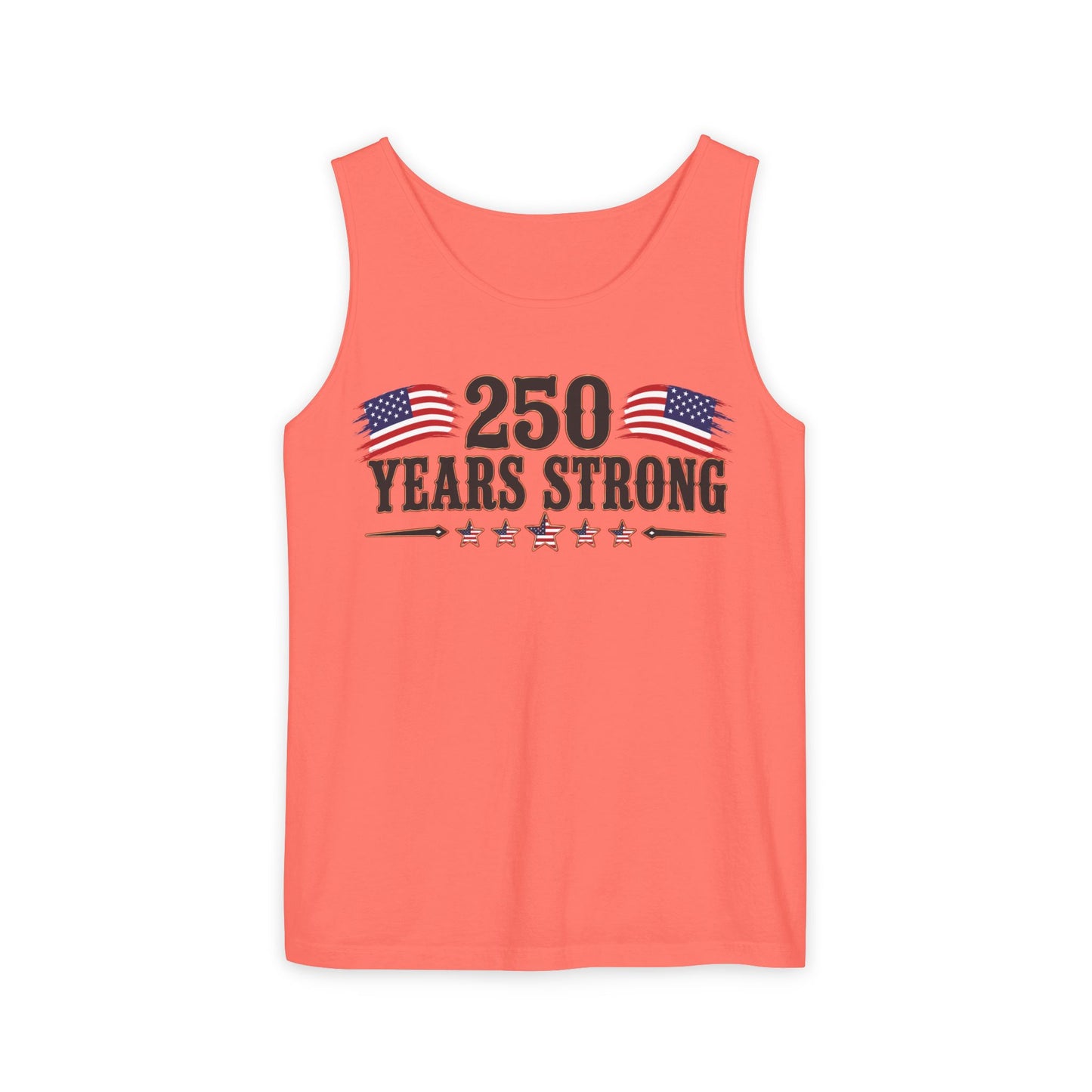 250 Years Strong   Adult Unisex Tank Top  *ON SALE 25% OFF AT CHECKOUT!*