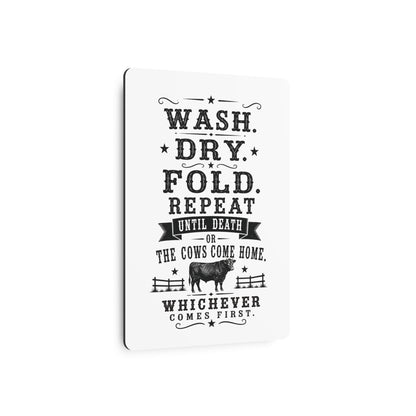 Wash Dry Fold  Metal Art Sign