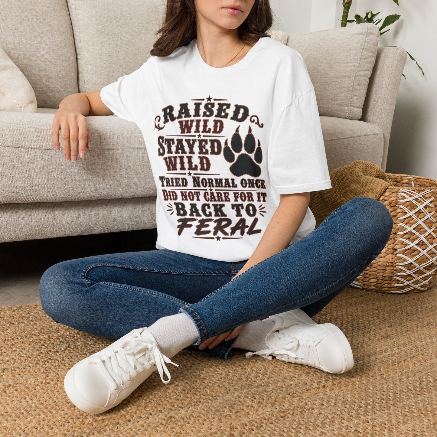Raised Wild Stayed Wild  Adult Size T-Shirt