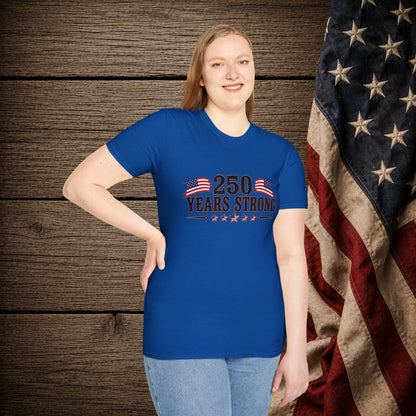 250 Years Strong  Adult Size T-Shirt