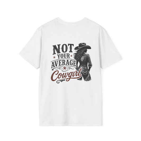 Not Your Average Cowgirl (Back) T-Shirt