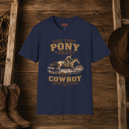 Ride That Pony Fast   Adult T-Shirt