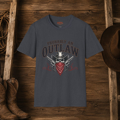 Probably An Outlaw Cowboy  Adult T-Shirt