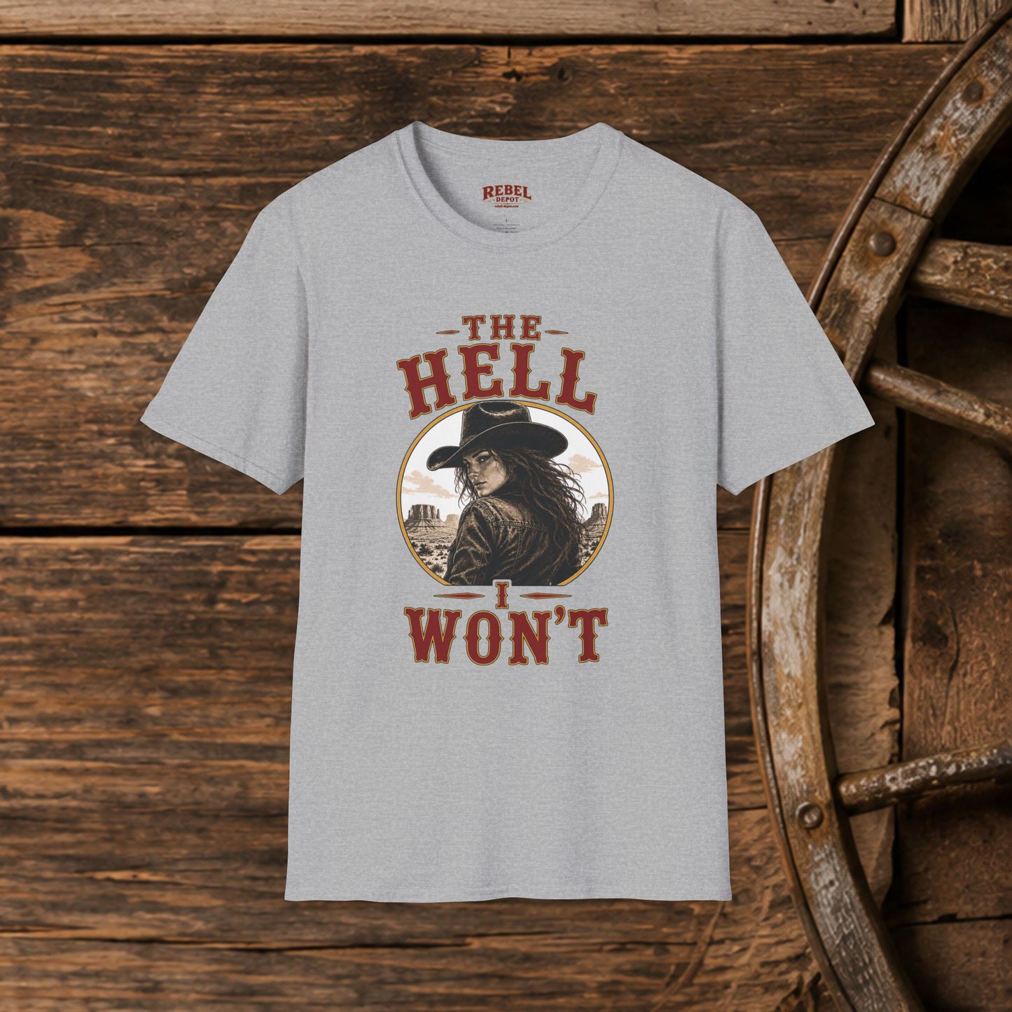 Hell I Won't  Adult T-Shirt