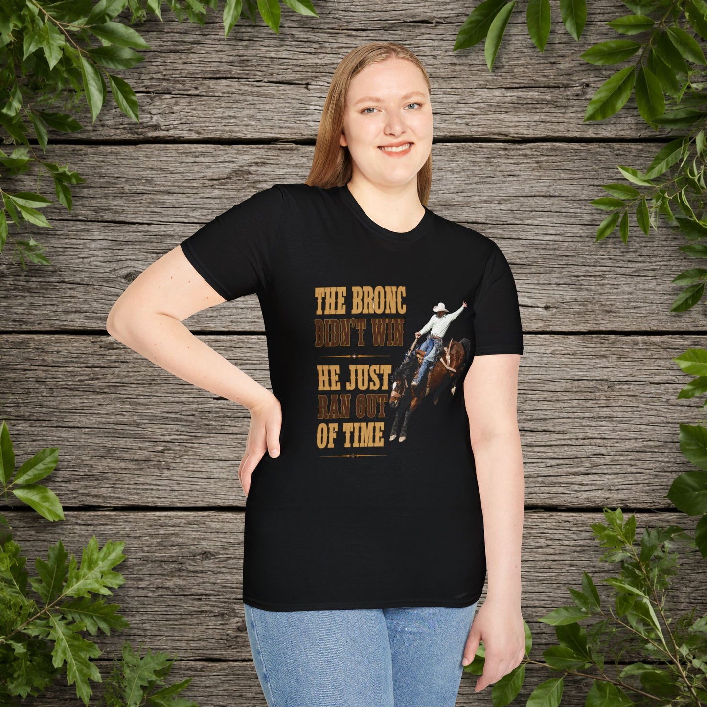 Bronc Ran Out Of Time (Front)  Adult T-Shirt