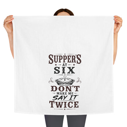Supper's At 6  Kitchen Tea Towel
