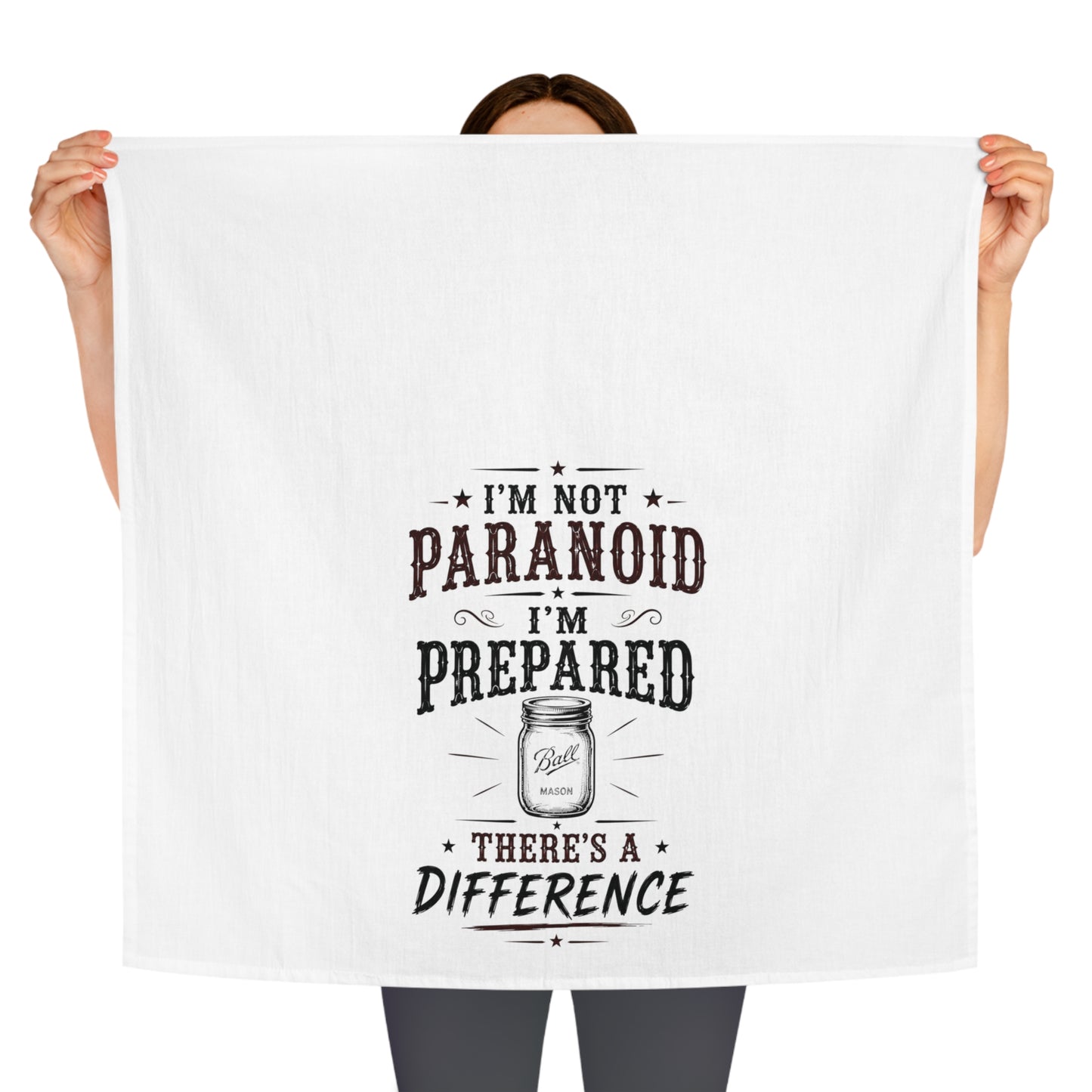 Not Paranoid Prepared   Kitchen Tea Towel