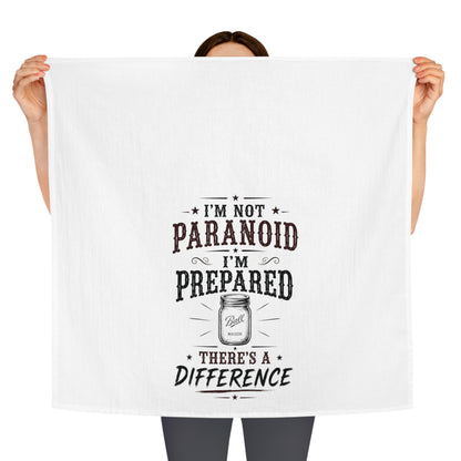 Not Paranoid Prepared   Kitchen Tea Towel