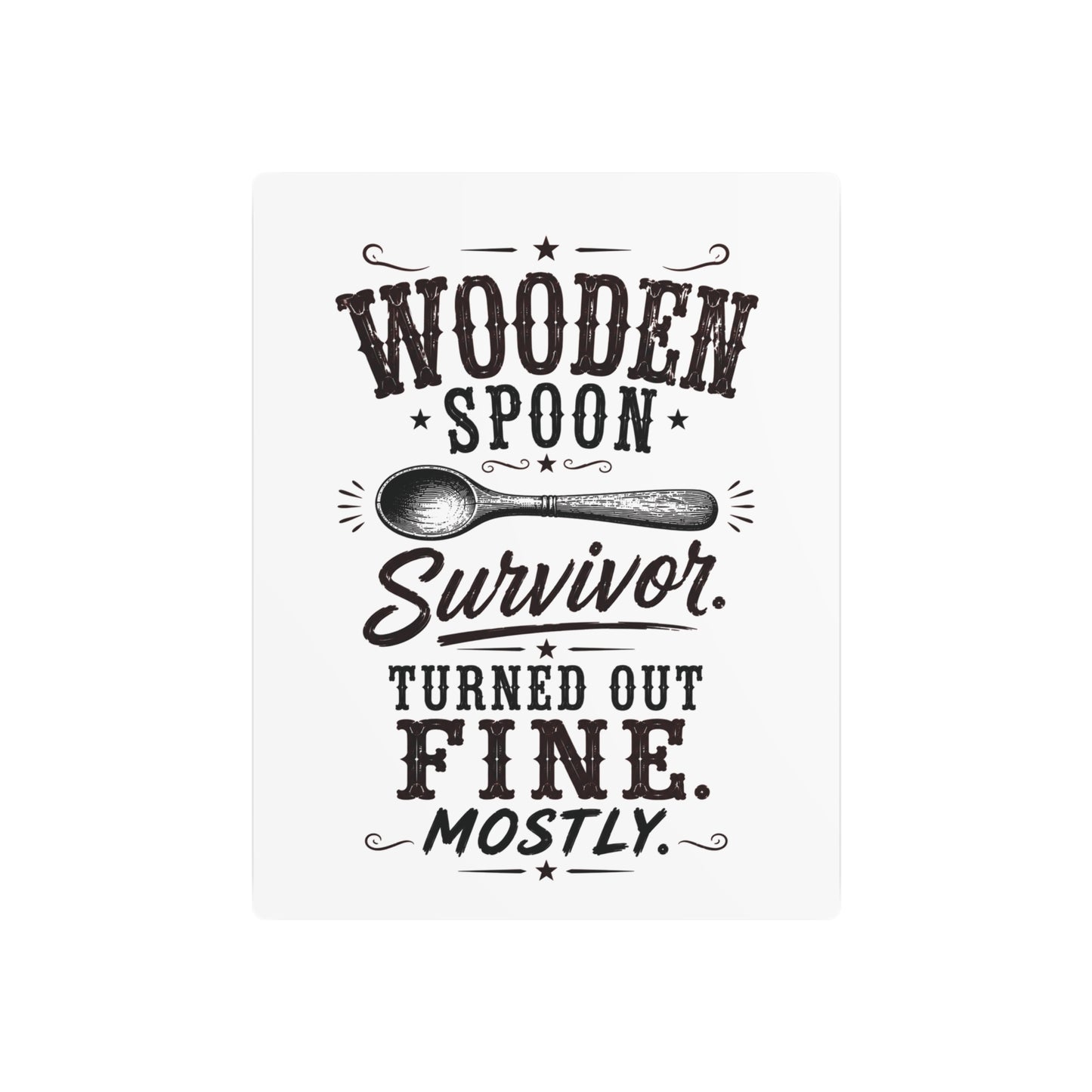 Wooden Spoon Survivor  Metal Art Sign