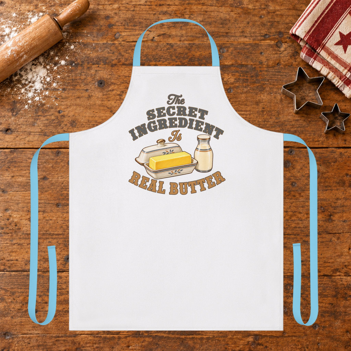Butter Is Secret Ingredient  Apron
