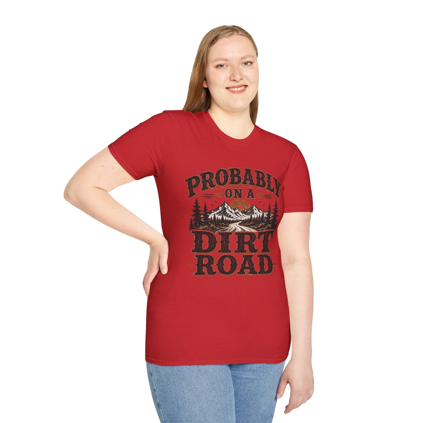 Probably On A Dirt Road  Adult Size T-Shirt