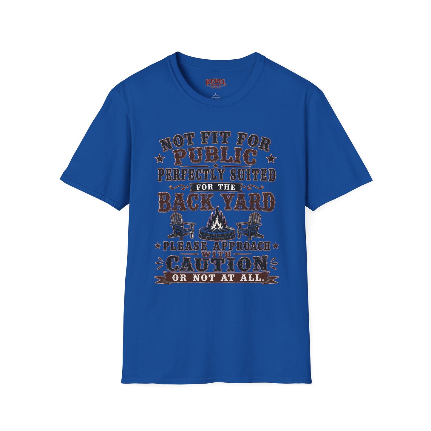 Not Fit For Public  Adult Size T-Shirt