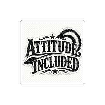 Attitude Included  Die-Cut Stickers