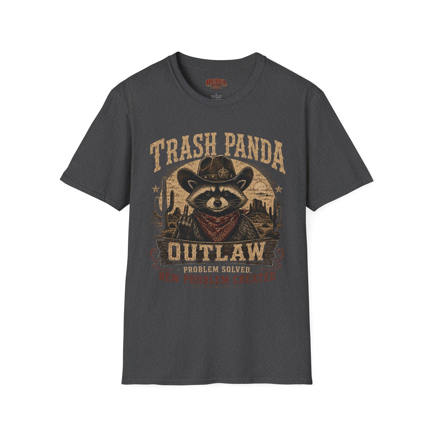 Trash Panda Outlaw (Offensive) Cowboy T-Shirt