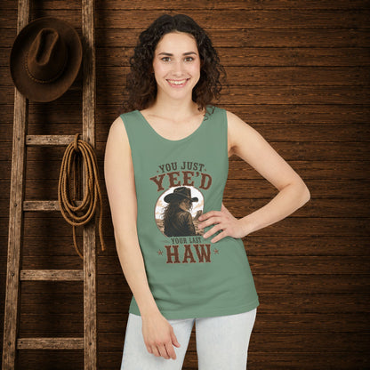 Yee'd Last Haw   Adult Unisex Tank Top