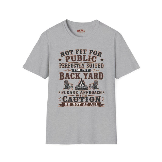 Not Fit For Public  Adult Size T-Shirt