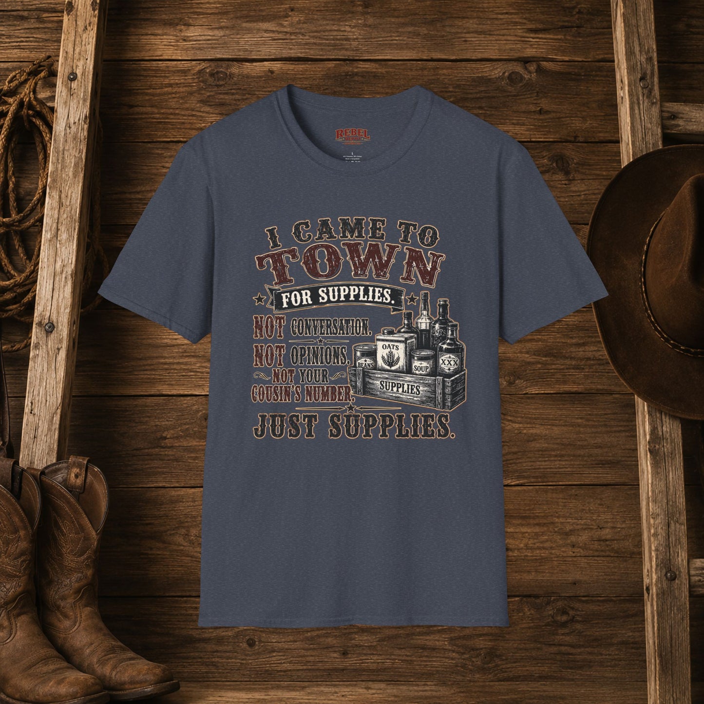 Came To Town for Supply's  Adult Size T-Shirt