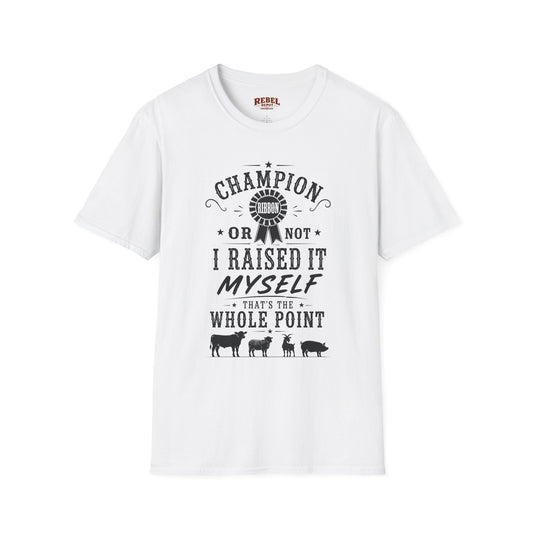 Champion or Not Adult Size T-Shirt
