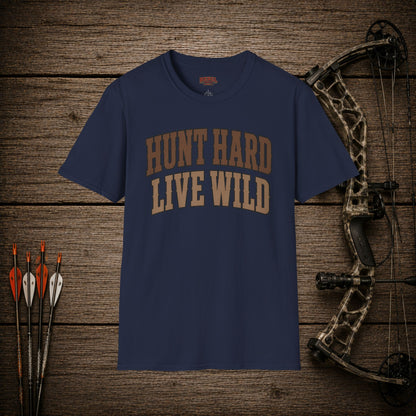 Hunt Hard Live Wild  Adult T-Shirt