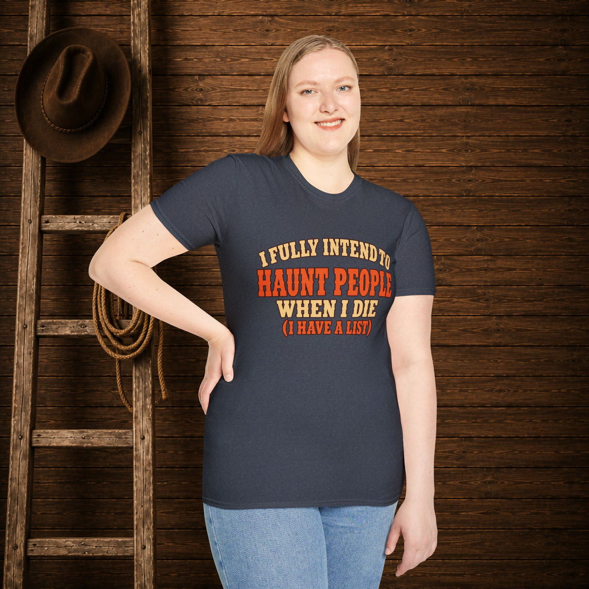 Haunt People When I Die   Adult Size T-Shirt