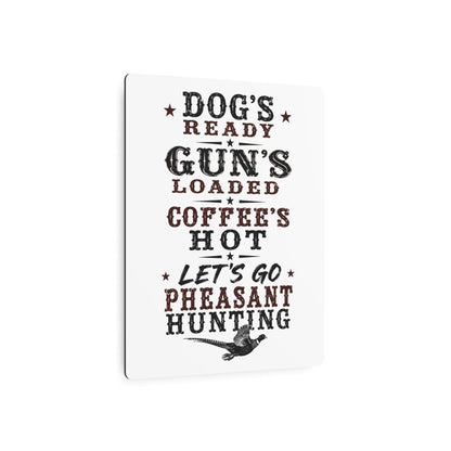 Dog Gun Pheasant  Metal Art Sign