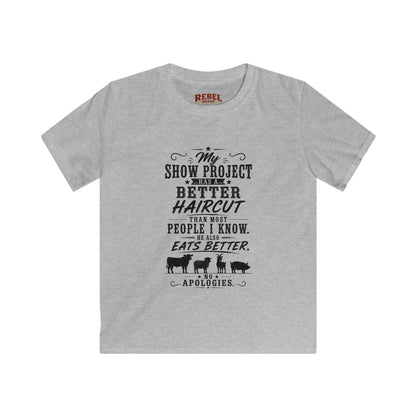 Project Has A Better Haircut   Kids Size T-Shirts