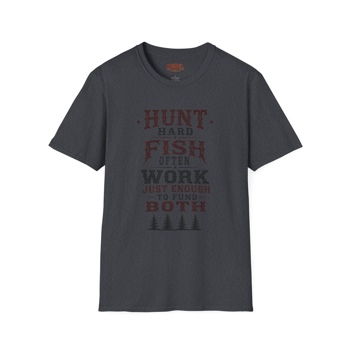 Hunt Fish Work  Adult Size T-Shirt