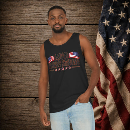 250 Years Strong   Adult Unisex Tank Top