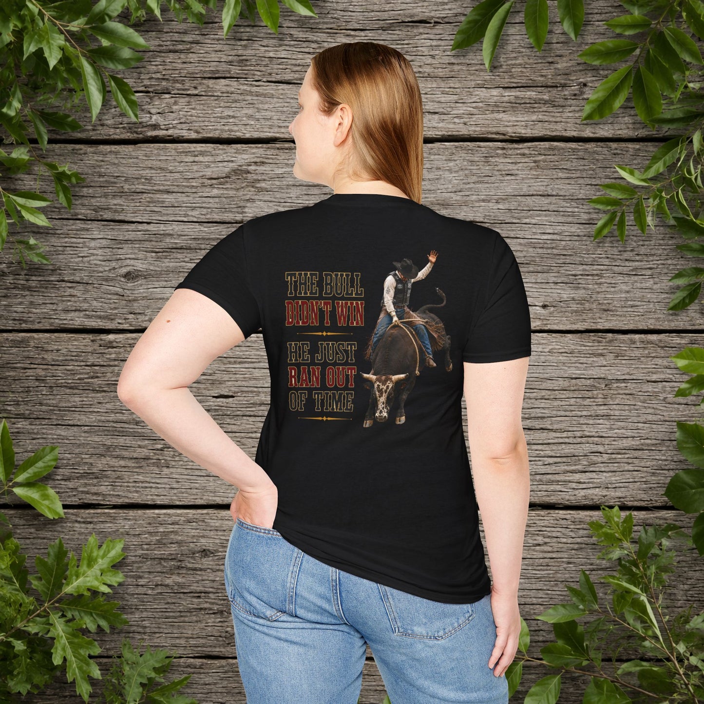 Bull Ran Out of Time (Back)  Adult T-Shirt