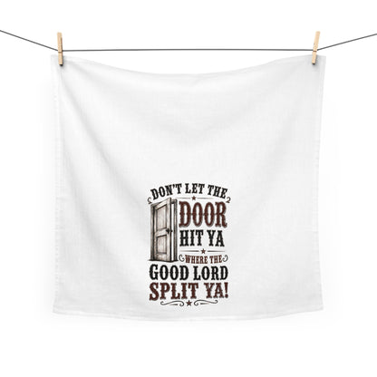Don't Let The Door  Kitchen Tea Towel