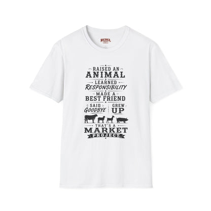 Market Project. Grew Up.   Adult Size T-Shirt