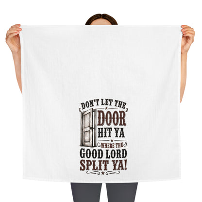 Don't Let The Door  Kitchen Tea Towel