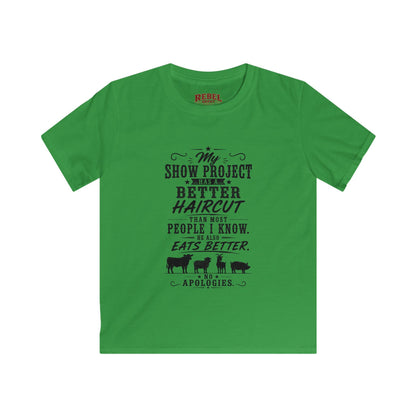 Project Has A Better Haircut   Kids Size T-Shirts