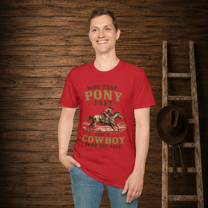 Ride That Pony Fast   Adult T-Shirt