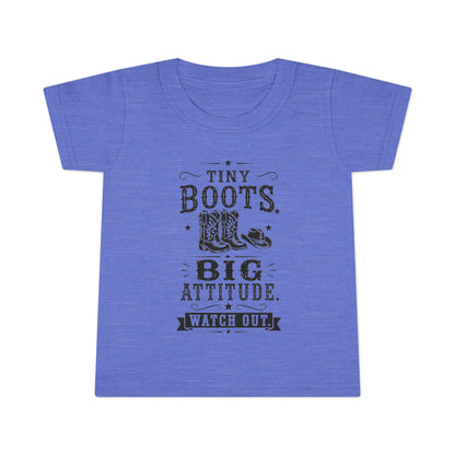 Tiny Boots Big Attitude Toddler T-shirt