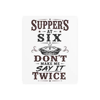 Supper's At 6  Metal Art Sign