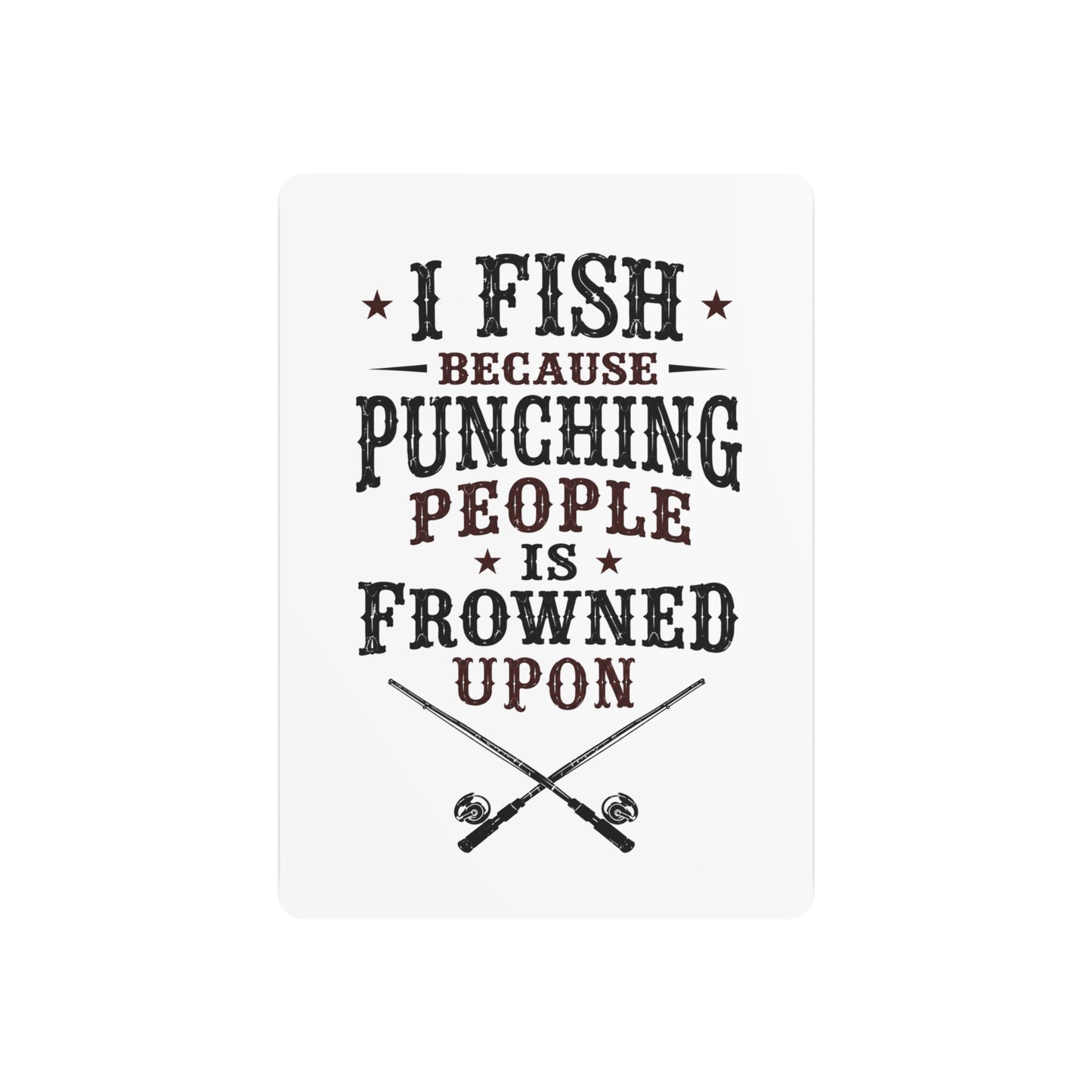 Fish Punching Frowned Upon   Metal Art Sign