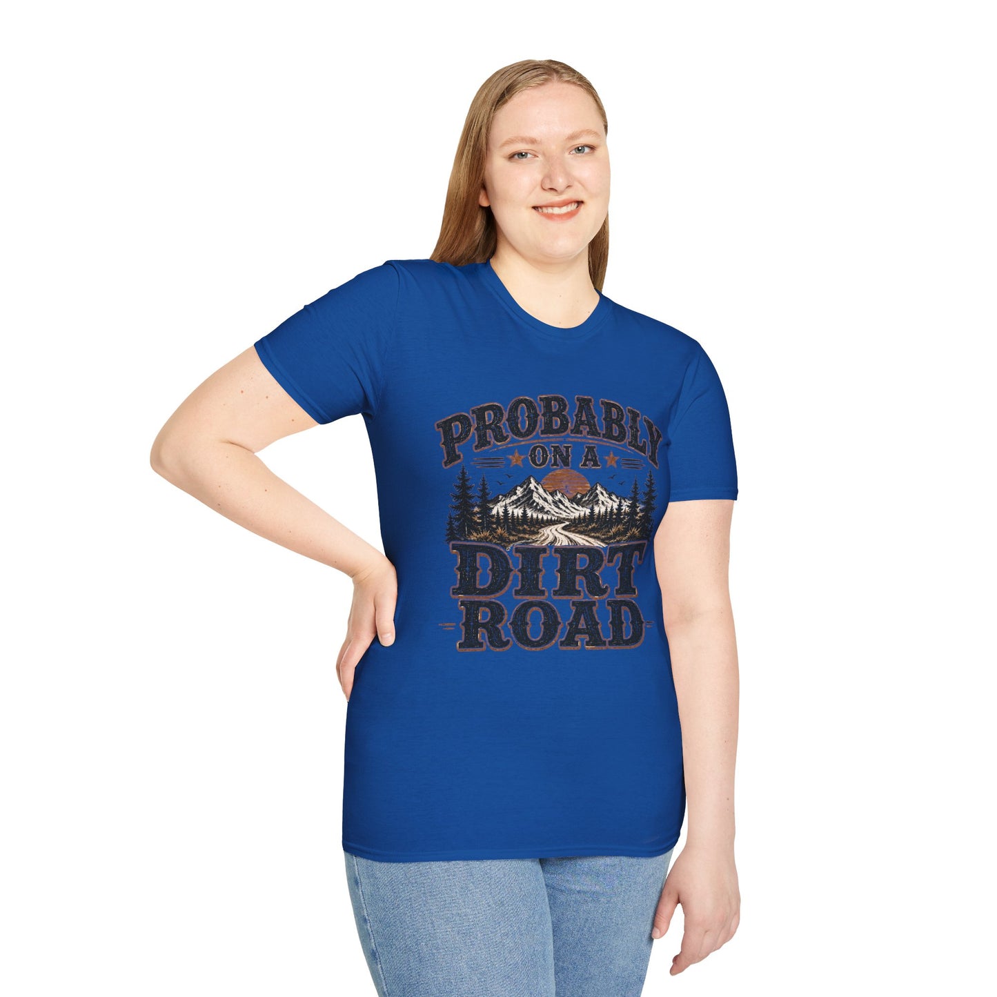 Probably On A Dirt Road  Adult Size T-Shirt