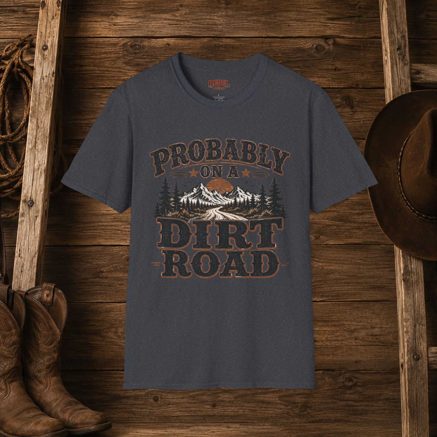 Probably On A Dirt Road  Adult Size T-Shirt