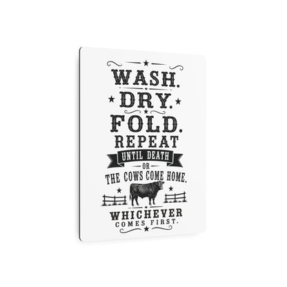 Wash Dry Fold  Metal Art Sign