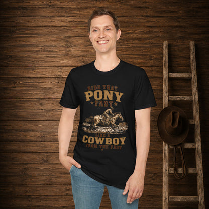 Ride That Pony Fast   Adult T-Shirt
