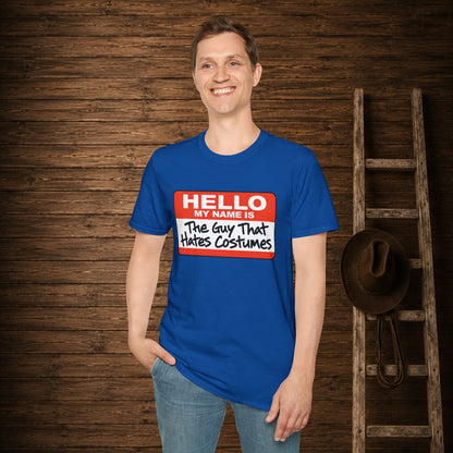 Guy That Hate's Costumes   Adult Size T-Shirt