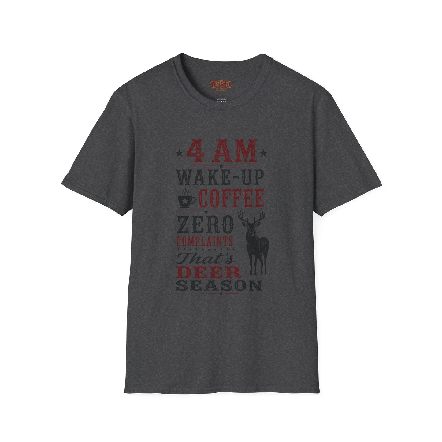 4am Deer Season  Adult Size T-Shirt