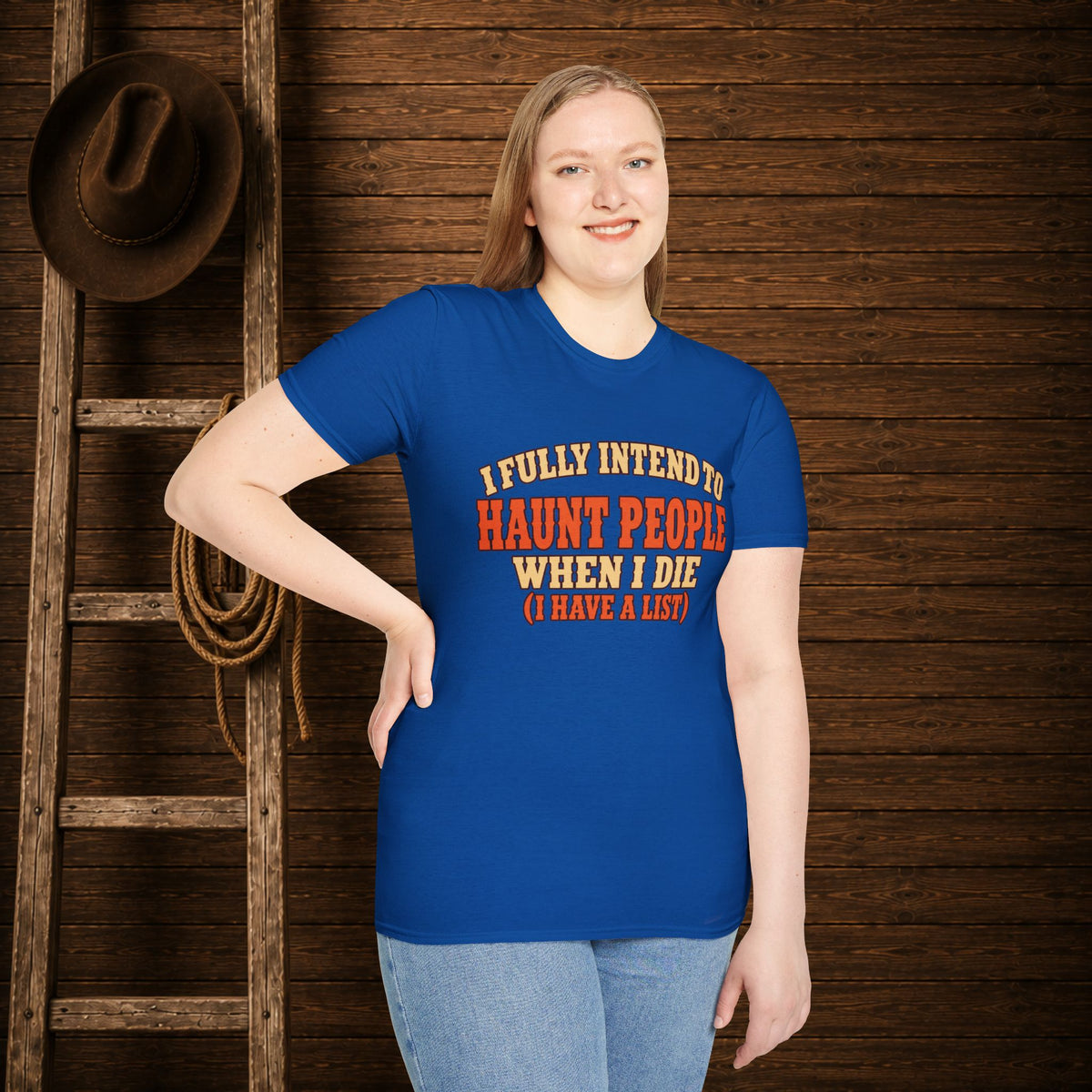 Haunt People When I Die   Adult Size T-Shirt