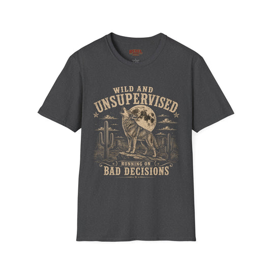 Wild and Unsupervised Cowboy T-Shirt