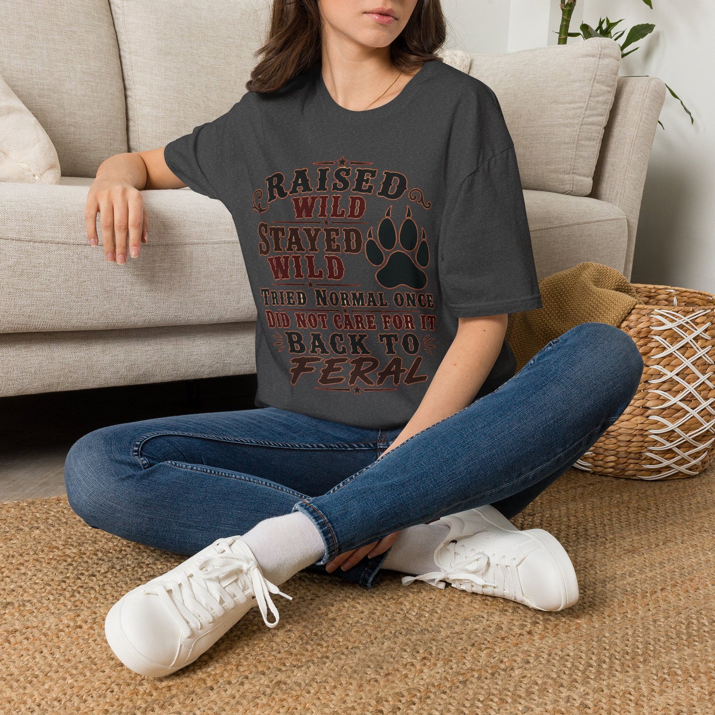 Raised Wild Stayed Wild  Adult Size T-Shirt
