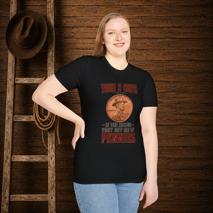 The Reason They Got Rid Of Pennies   Adult Size T-Shirt