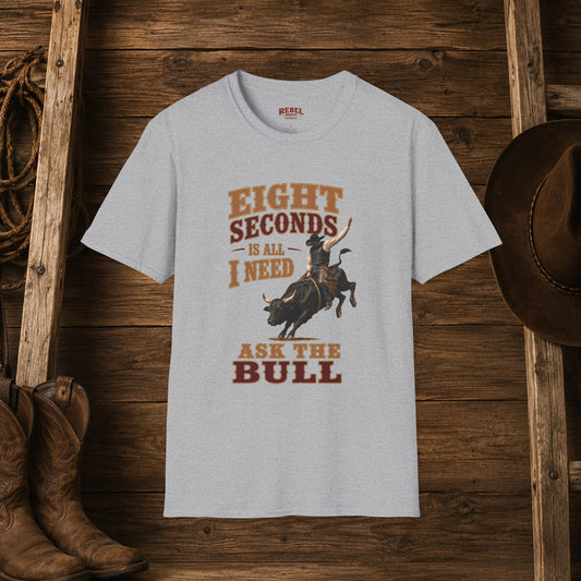 8 Seconds Bullrider  Adult T-Shirt   ***20% Off At Checkout!***